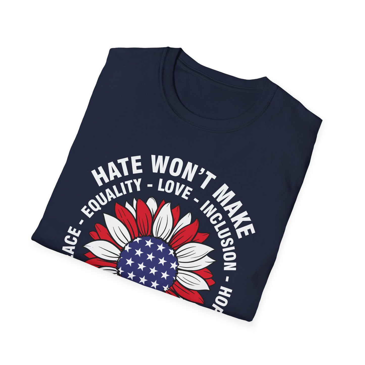 Anti Trumpp 47 President Hate Won't Make America Great T-Shirt For Men Women