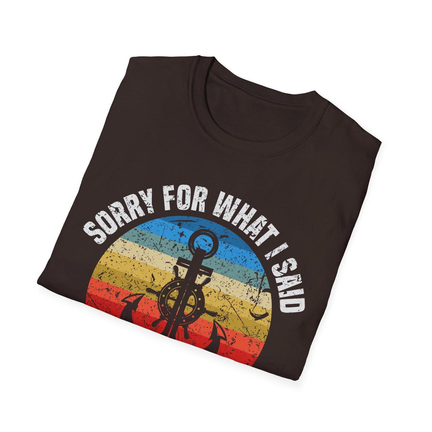 Funny Sorry for What I Said While Docking The Boat Sarcastic T-Shirt