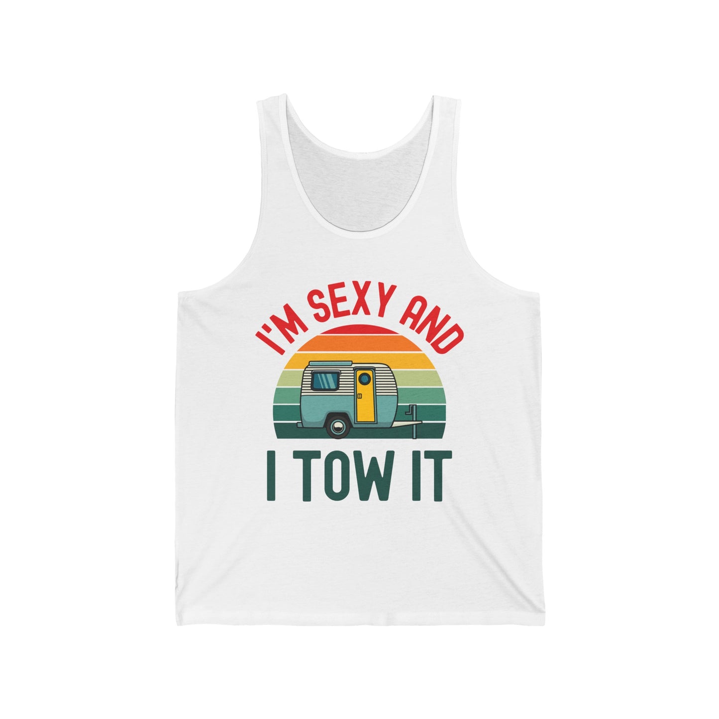 Funny I Am Sexy And I Tow It Retro Camping RV Camper Tank Top For Men Women Travelers