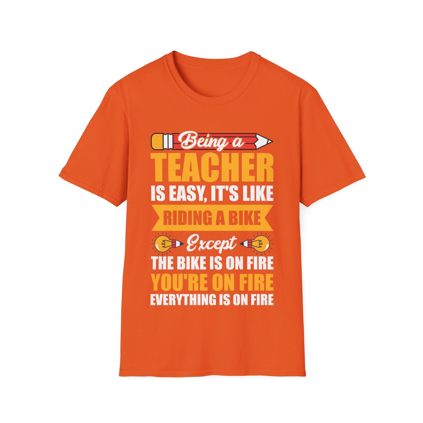 Funny Being A Teacher is Easy Sarcastic Appreciation Gift For Teacher T-Shirt