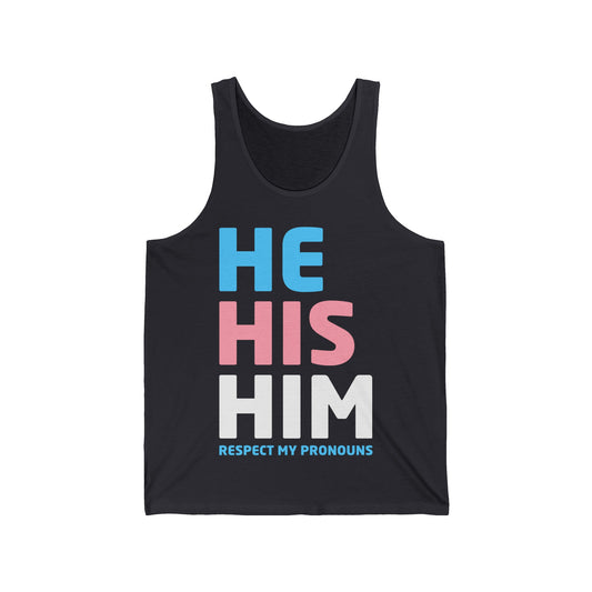 His He Him Respect My Pronouns Transgender LGBTQ Pride Tank Tops
