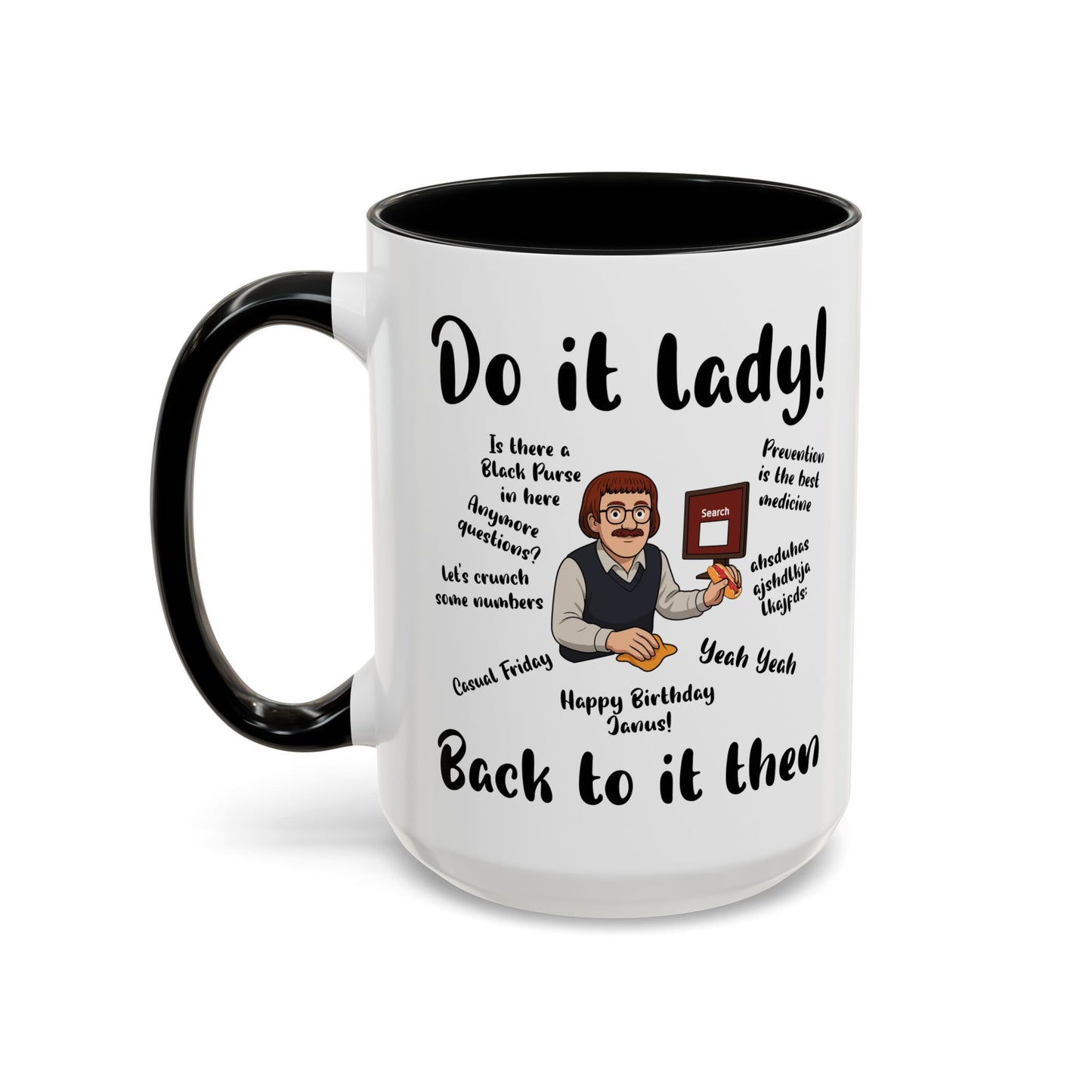 Do it lady! Chit, Trending Funny Saying Coffee Mug for Men Women