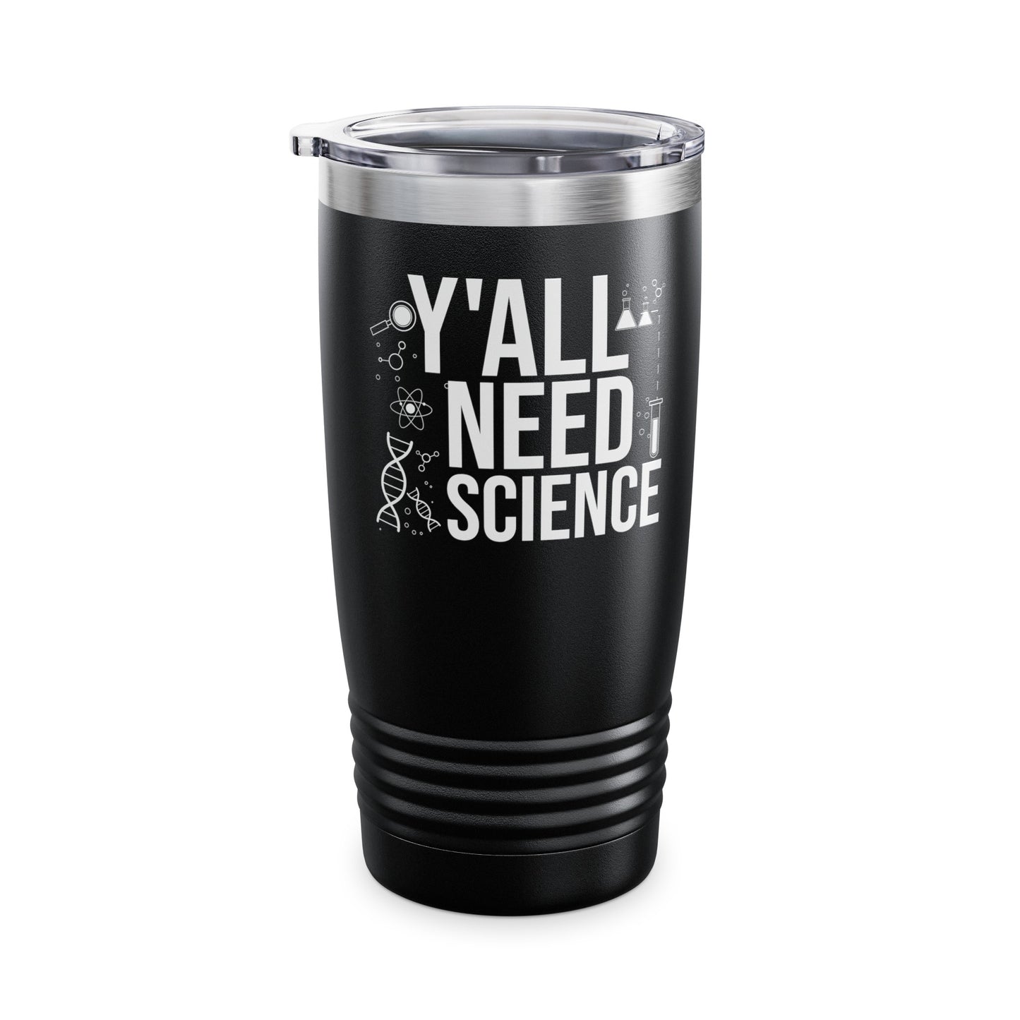 Y'All Need Science Lover Nerd Geek School Teacher Tumbler Men Women