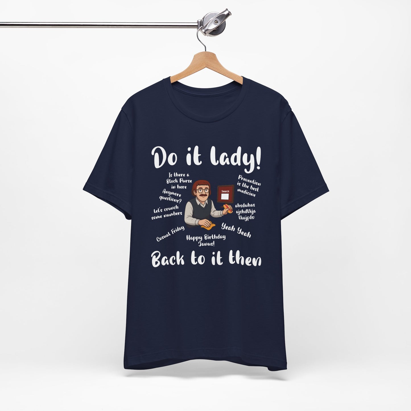 Do it lady! Chit, Trending Funny Saying T-Shirt for Men Women
