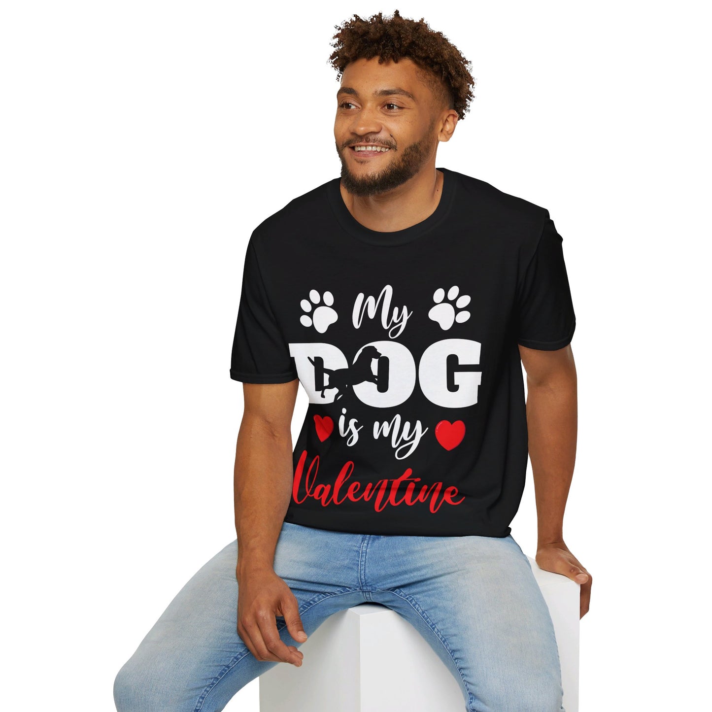 Funny My Dog is My Valentine Dog Lovers T-Shirt For Men Women T-Shirt