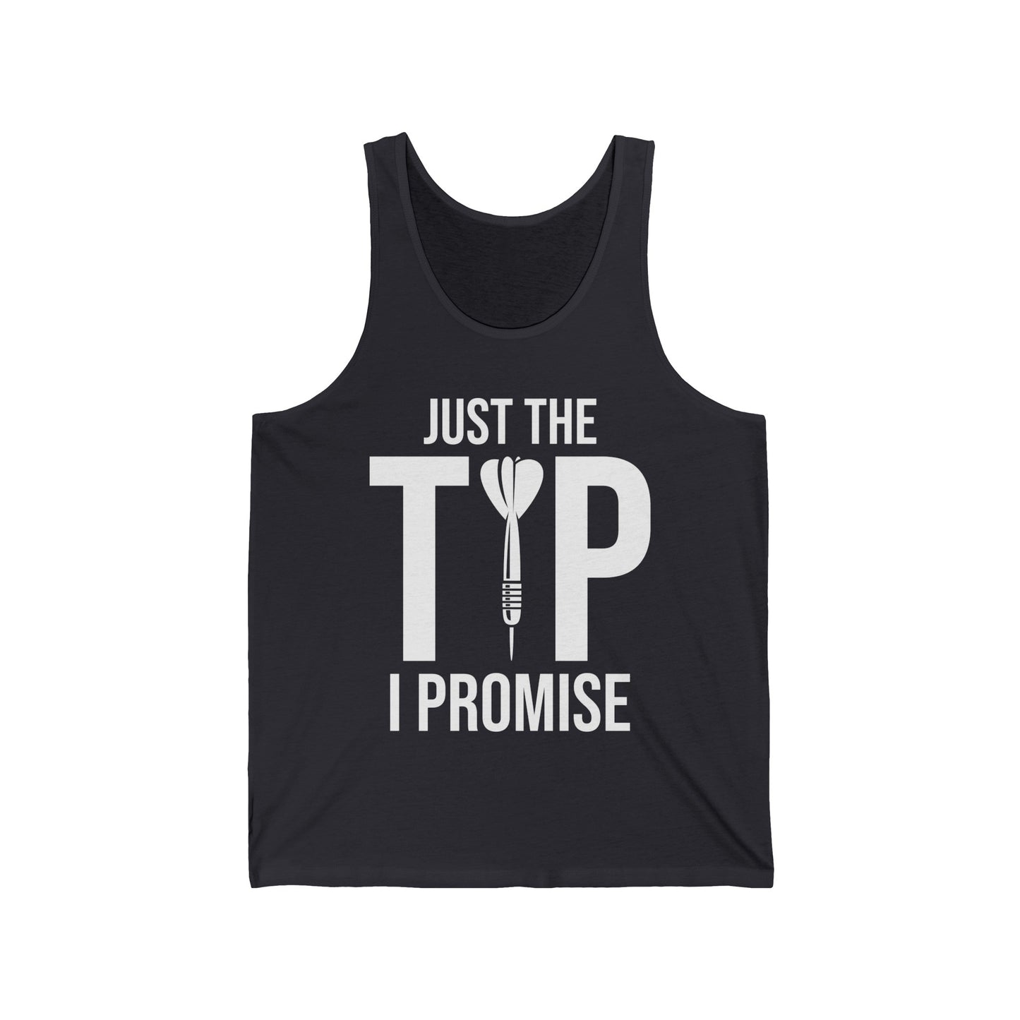 Funny Just The Tip I Promise Dart Darts Player Gift Tank Top