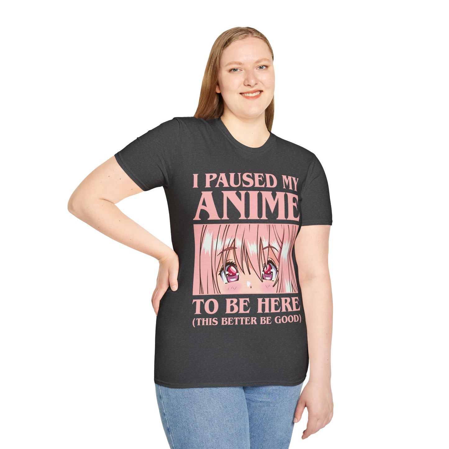 Funny I Paused My Anime T-Shirt