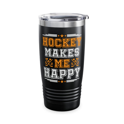 Hockey Makes Me Happy Funny Hockey Fan Tumbler For Men Women