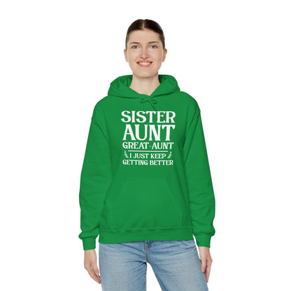 Vintage Sister Aunt Great-Aunt I Just Keep Getting Better Mothers Day Hoodie For Men Women Hoodie