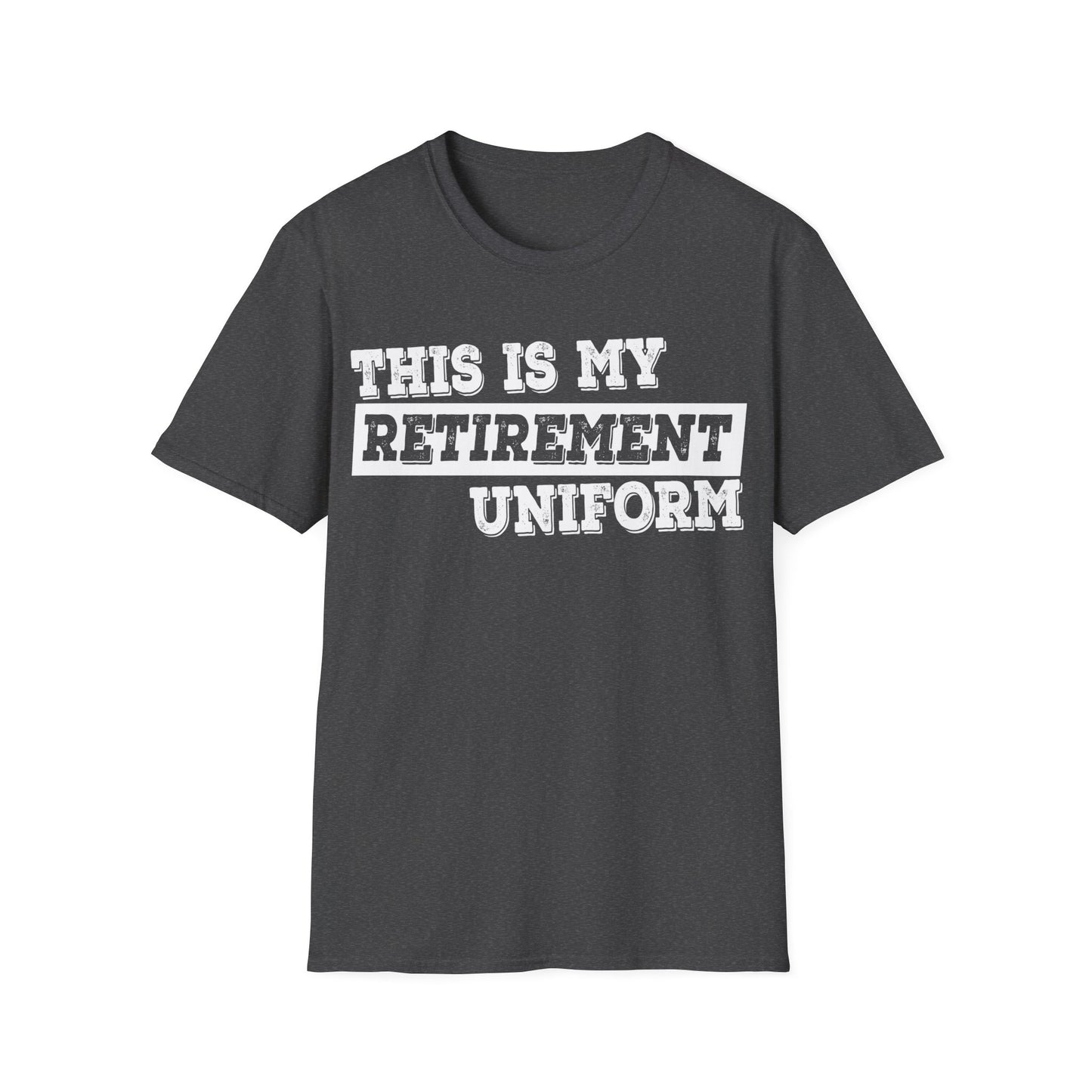 Funny This Is My Retirement Uniform Retired Plan Men Women T-Shirt