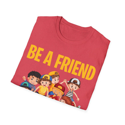 Anti Bullying Be A Friend Not A Bully Kindness Unity T-Shirt Kids Men Women