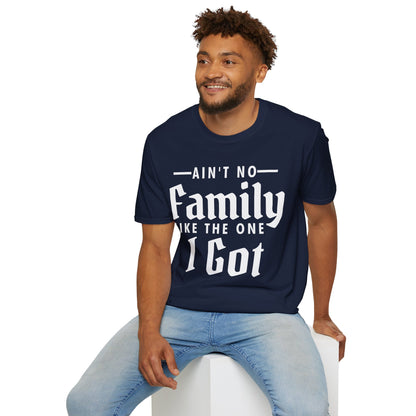 Ain't No Family Like The One I Got Funny Family Reunion T-Shirt Men Women