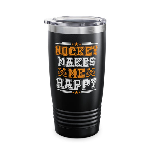 Hockey Makes Me Happy Funny Ice Hockey Fan Tumbler For Men Women Tumbler