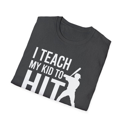Funny I Teach My Kid to Hit and Steal Bat Helmet Baseball Sports T-Shirt Men