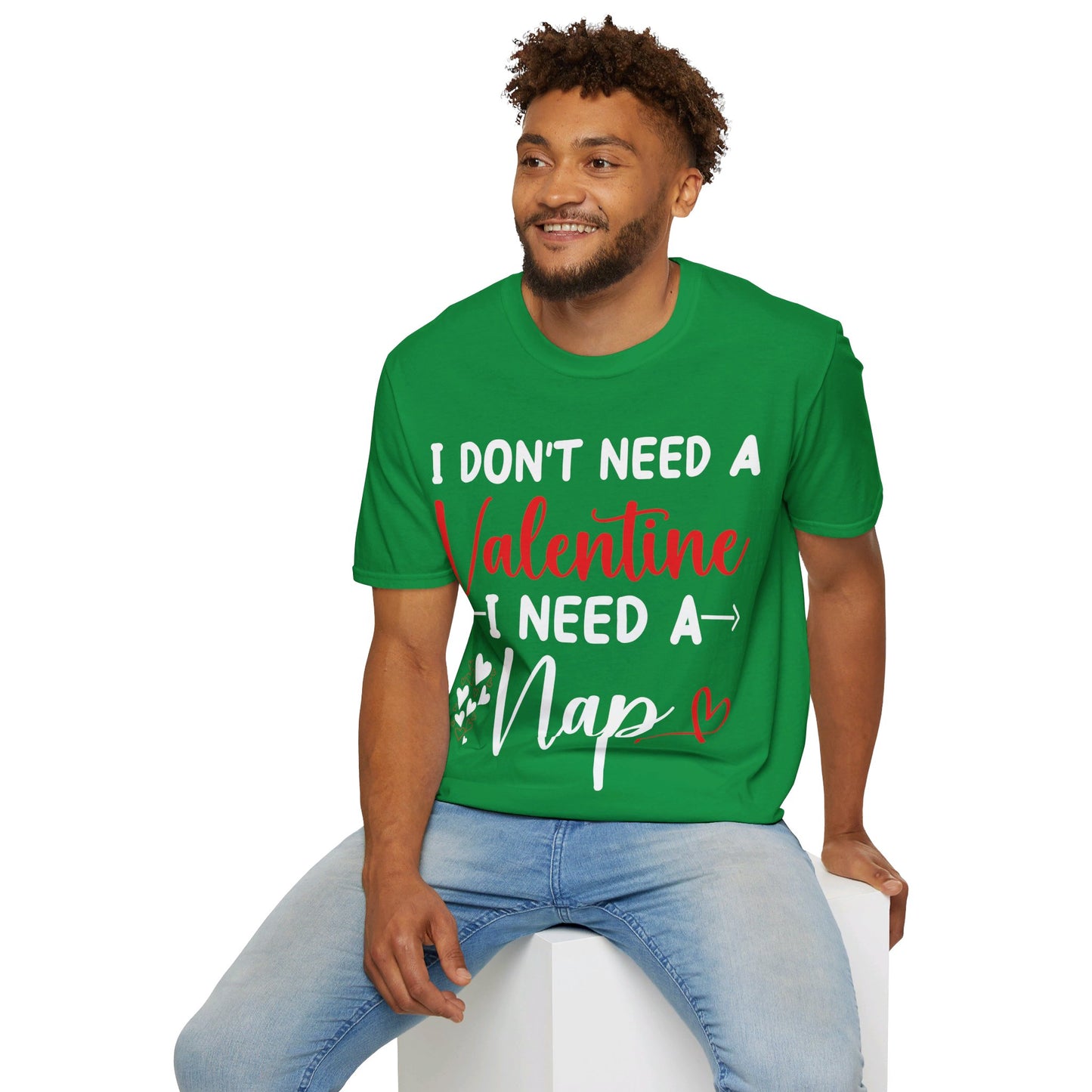 Funny I Don't Need A Valentine I Need A Nap Anti Valentines Day T-Shirt For Men Women T-Shirt