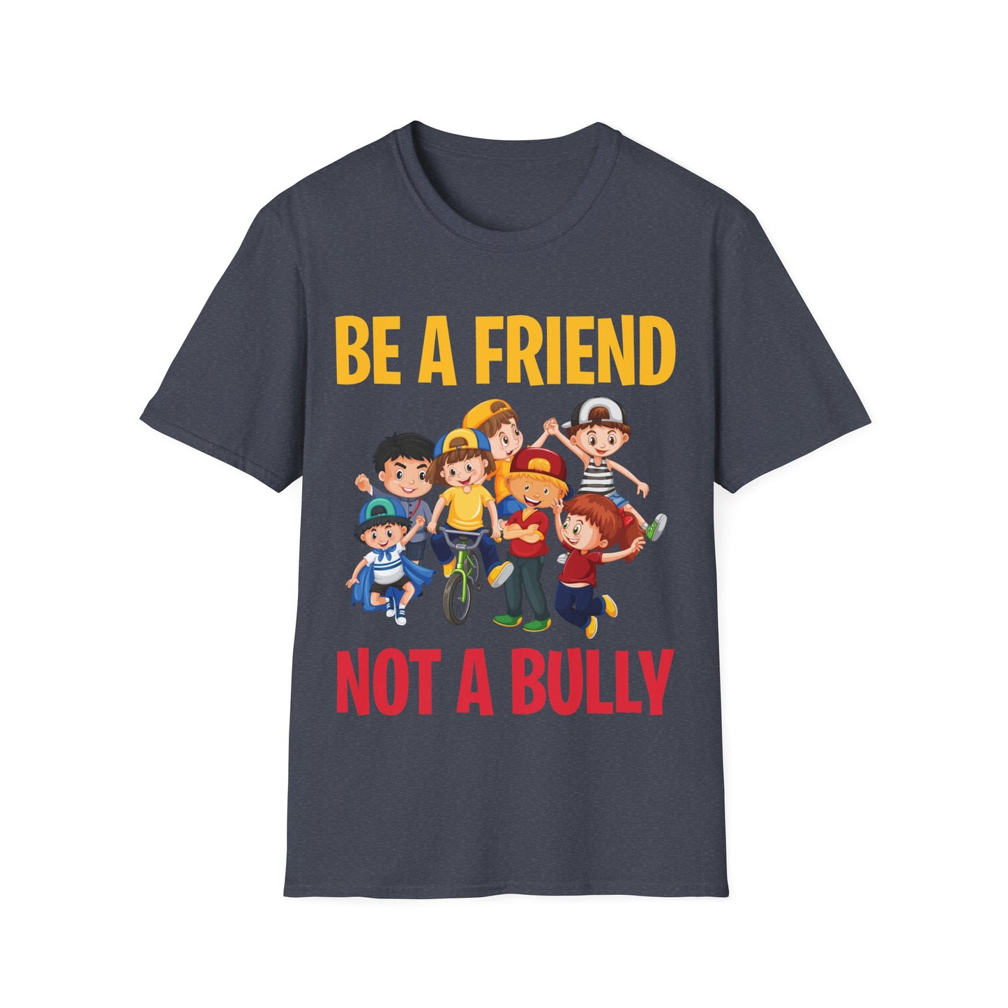 Anti Bullying Be A Friend Not A Bully Kindness Unity T-Shirt Kids Men Women