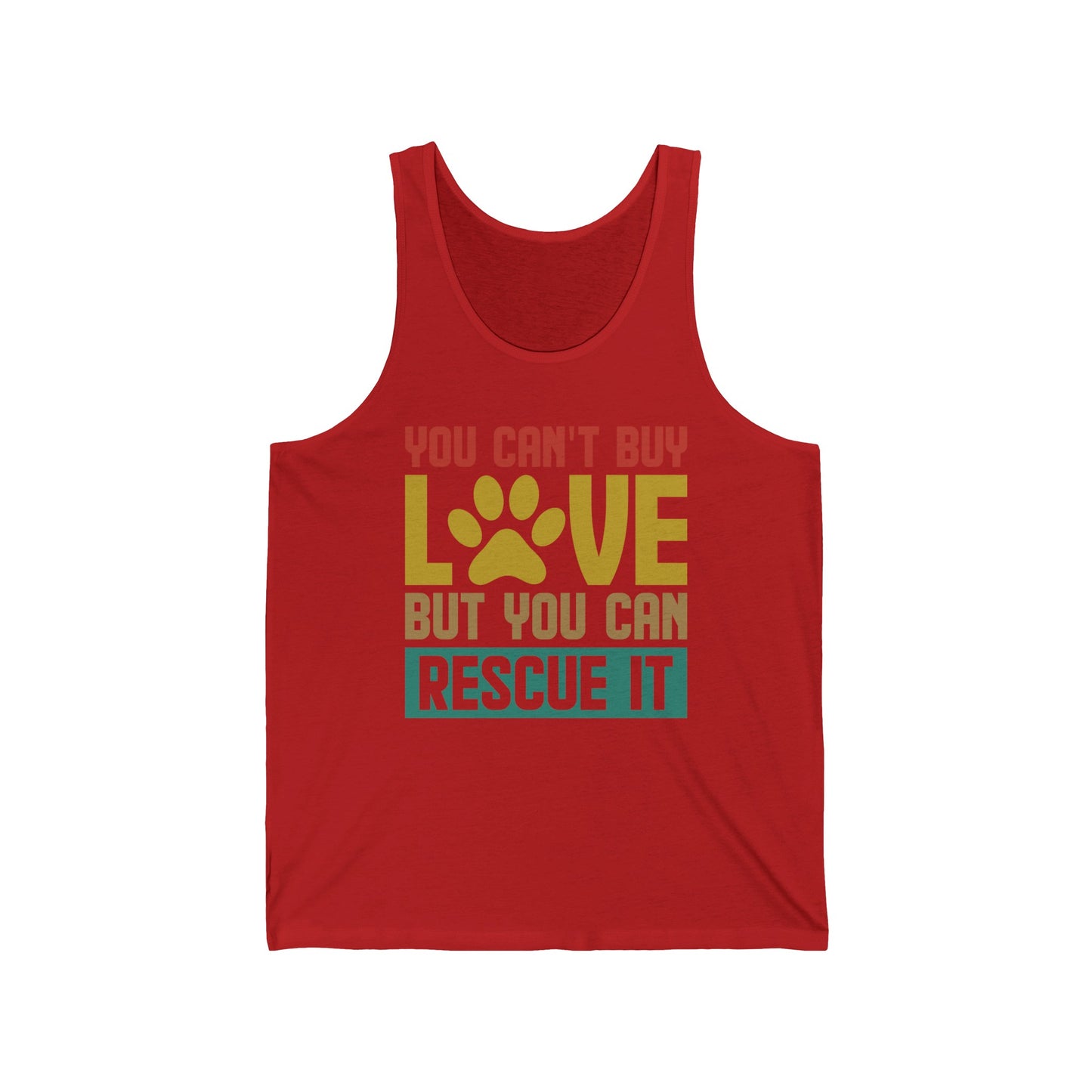 Animal Lover Gift You Cant Buy Love But You Can Rescue It Pet Adoption Tank top