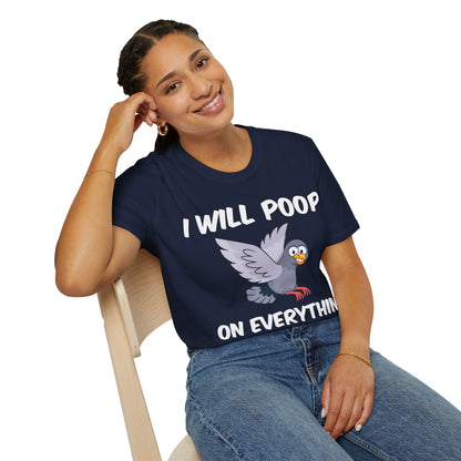 Funny I Will Poop On Everything You Love Birds Sarcastic T-Shirt For Men Women T-Shirt