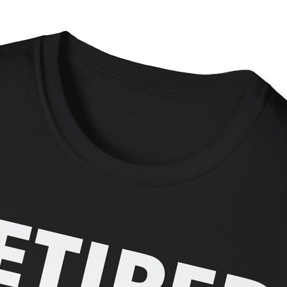 Retired 2026 I Worked My Whole Life for This Shirt Retirement T-Shirt Men Women