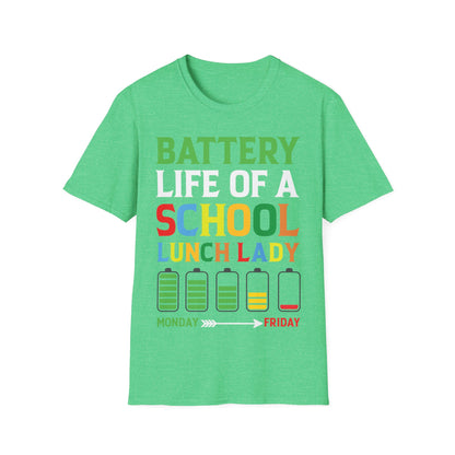 Battery Life Of A School Lunch Lady Great T-Shirt