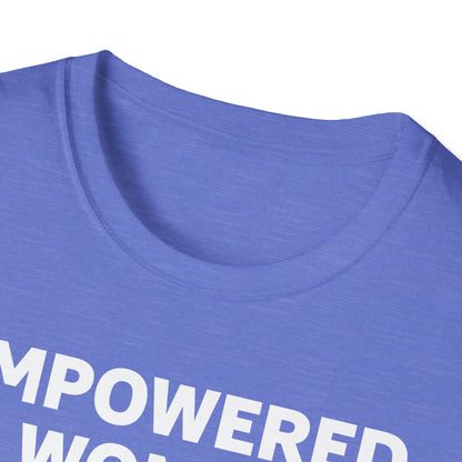 Feminist Empowered Women Empower Women Strong Women Tshirt