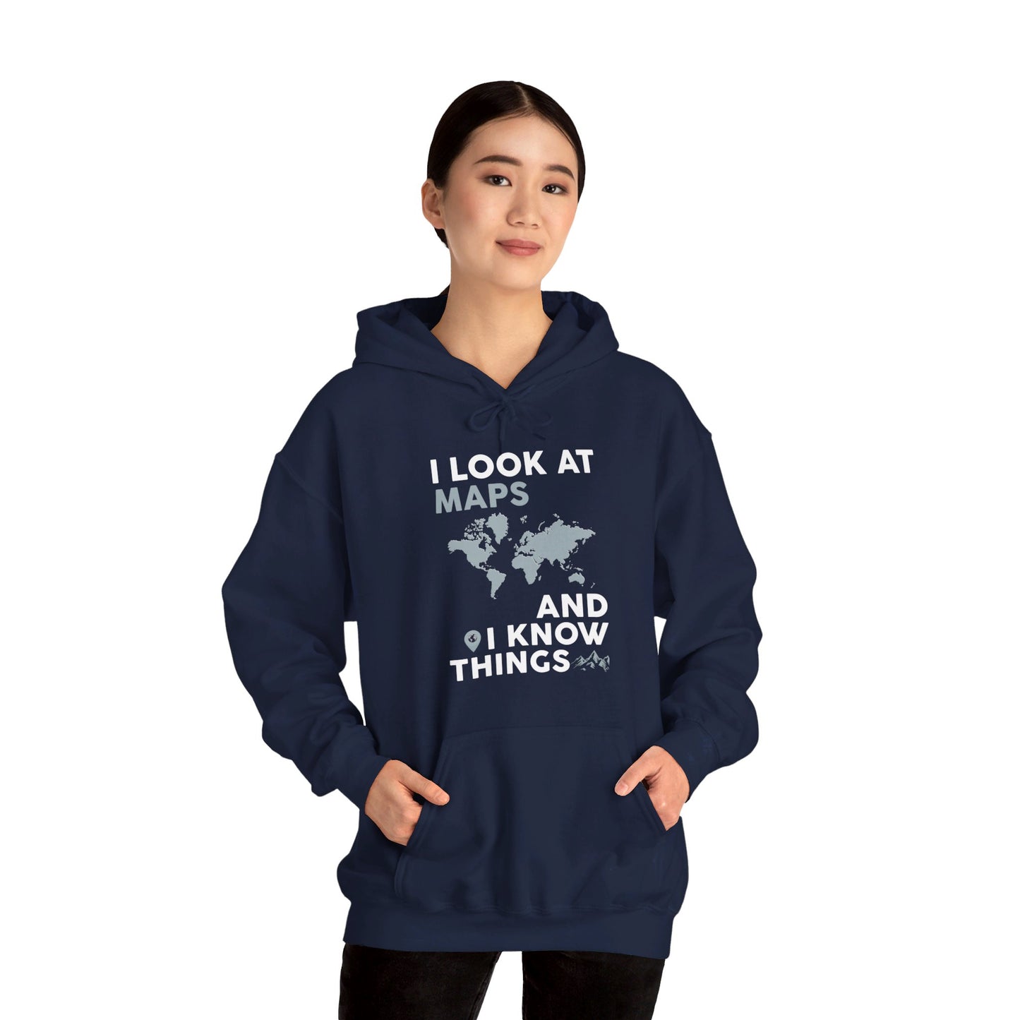 Funny I look At Maps and I Know Things Teacher Geographer Geography Hoodie For Men Women Hoodie