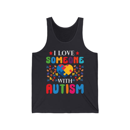 Funny I Love Someone with Autism Awareness Tank Top For Men Women