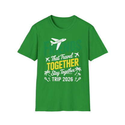 Funny Friends That Travel Together Stay Together Vacation Trip 2026 T-Shirt For Men Women