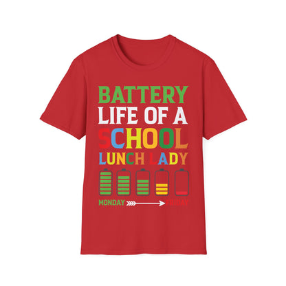 Battery Life Of A School Lunch Lady Great T-Shirt