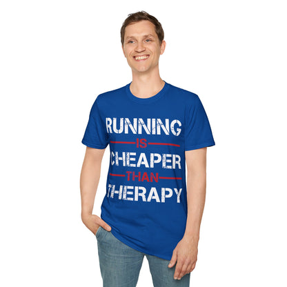 Funny Running Is Cheaper Than Therapy Exercise Gym T-Shirt