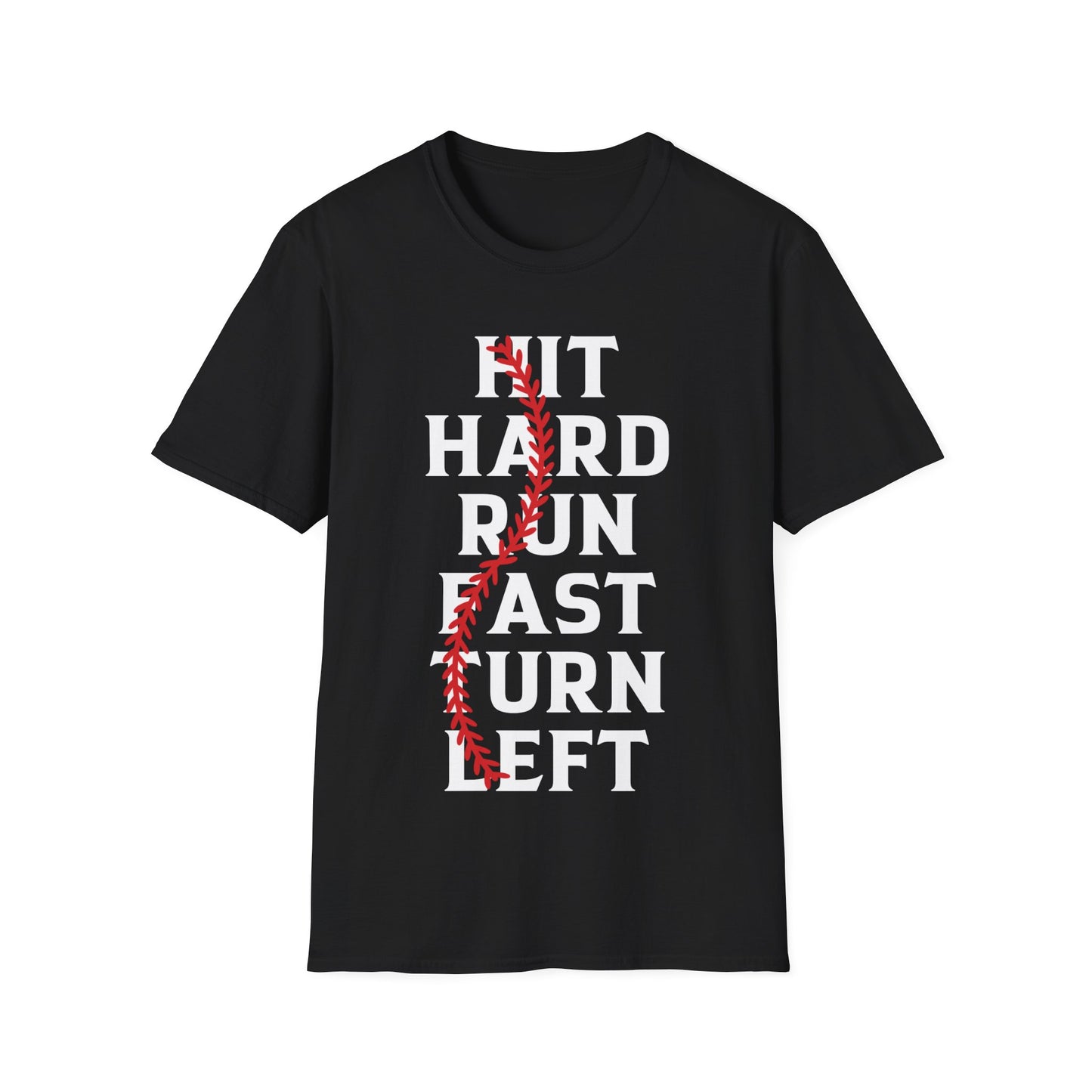 Funny Hit Hard Run Fast Turn Left Baseball Player Gift T-Shirt Men Women Kids