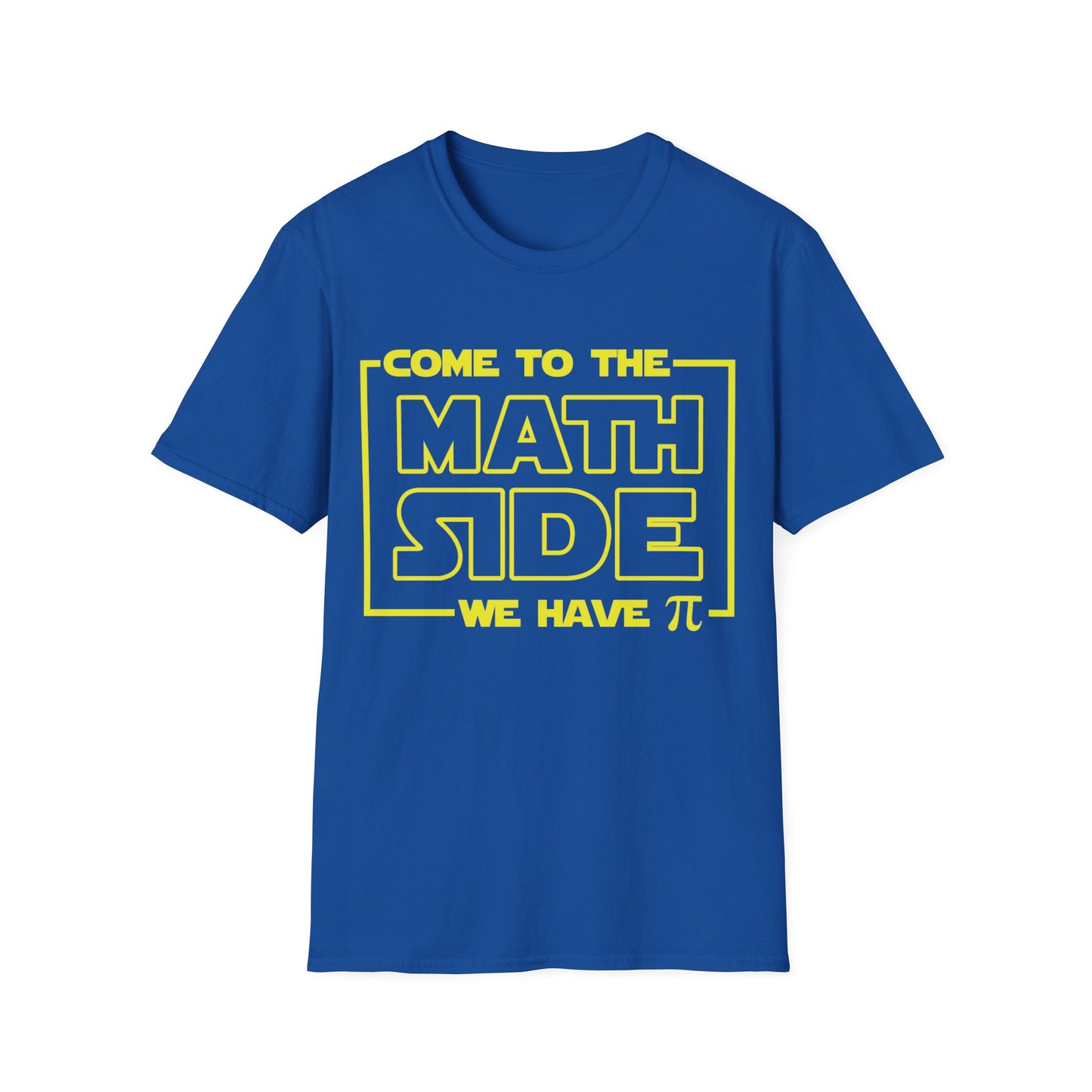 Funny Come To The Math Side We have Pi Mathematics Nerd Nerdy T-Shirt Men Women