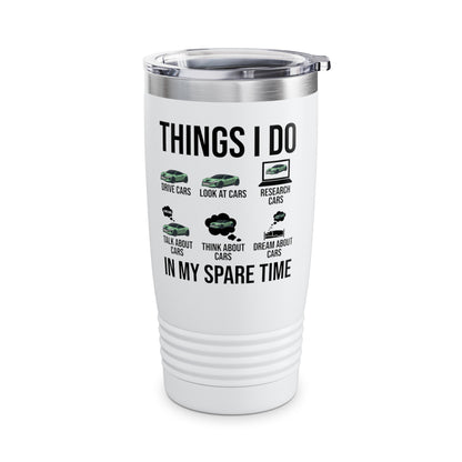 Things I Do In My Spare Time Funny Car Enthusiast Car Lover Tumbler Men Women