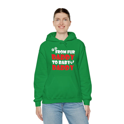 From Fur Daddy To Baby Daddy - Dog Dad Fathers Pregnancy Hoodie