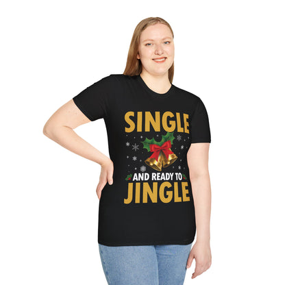 Funny Single Ready To Jingle Christmas Xmas Bells T-Shirt Men Women