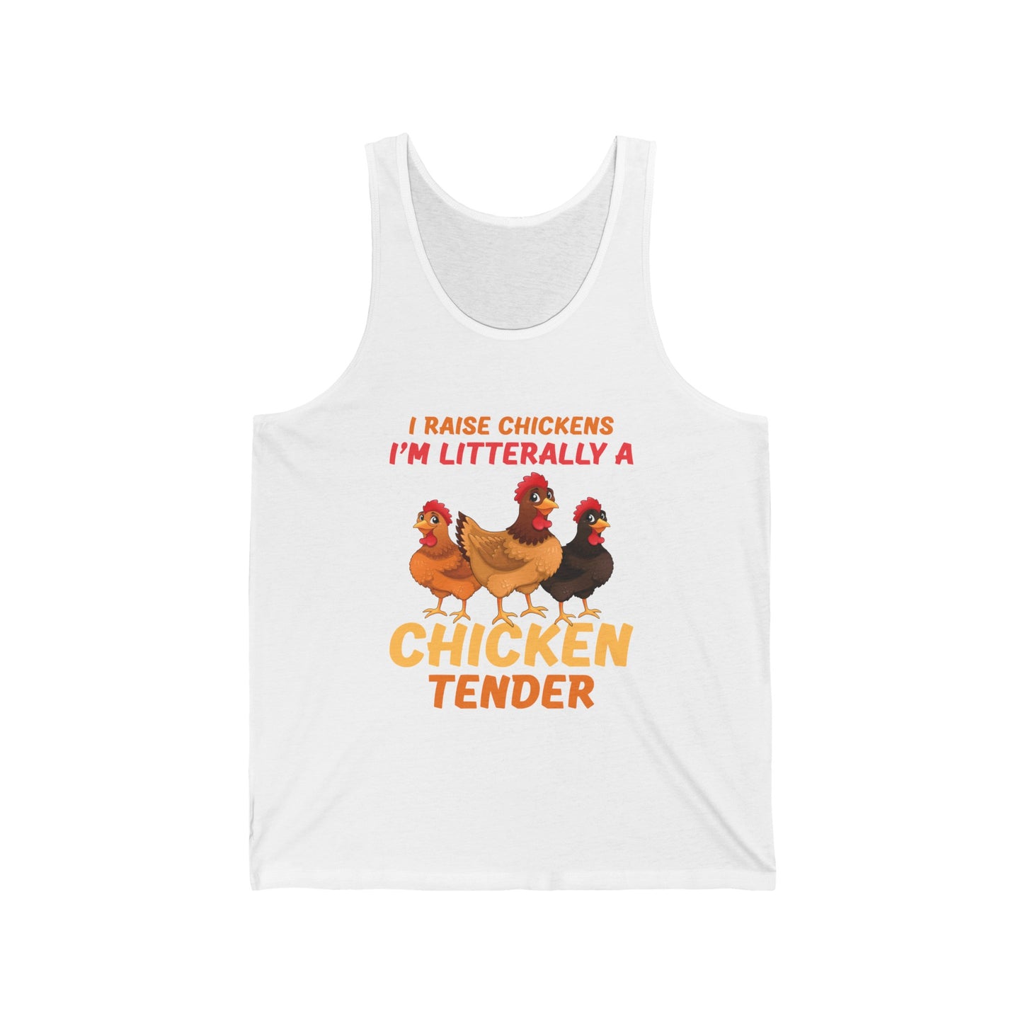 Funny I Raise Chickens I'm Literally a Chicken Tender Funny Farmer Tank Top For Men Women Tank Top