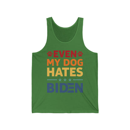 Funny Even My Dog Hates Biden, Conservative, Anti-Biden Political 86 46 Tank Tops