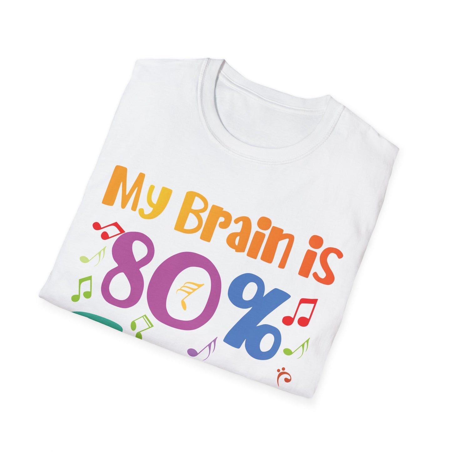 My Brain Is 80 Percent Song Lyrics Funny Quote Music Lover T-Shirt For Men Women