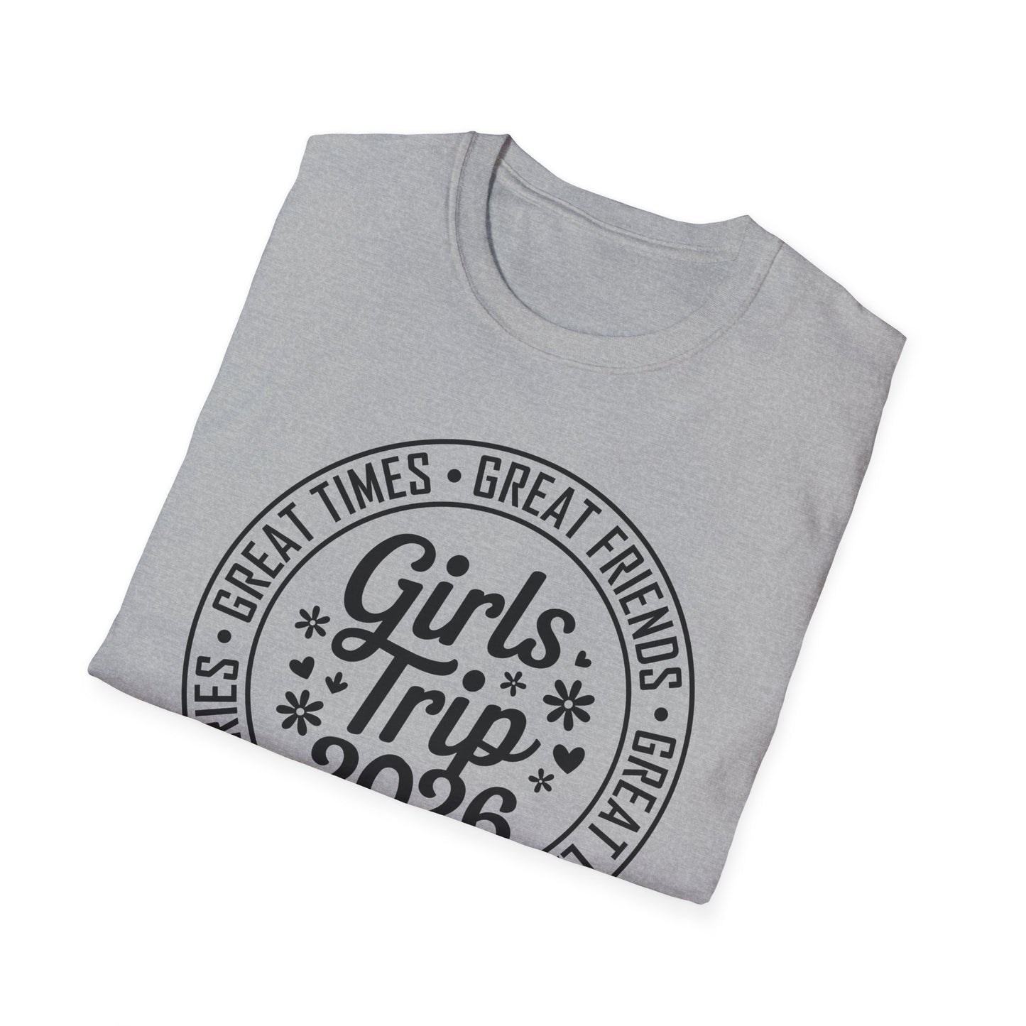 Matching Friends Great Times Laughs Weekend Sisters Vacation Girls Trip 2026 T-Shirt