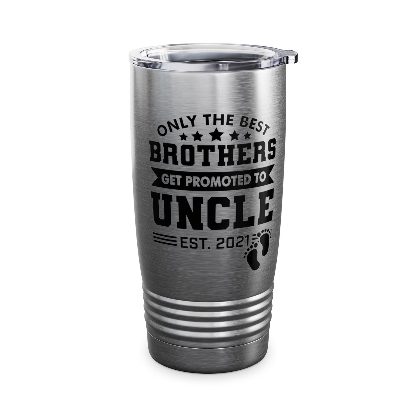 Funny Men Only The Best Brothers Get Promoted to Uncle New Uncle Tumbler For Men Travelers