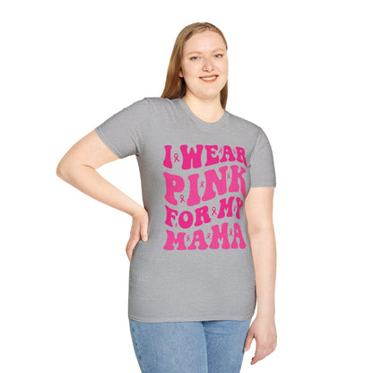 I Wear Pink For My Mama Ribbon Breast Cancer Support Squads T-Shirt For Men Women