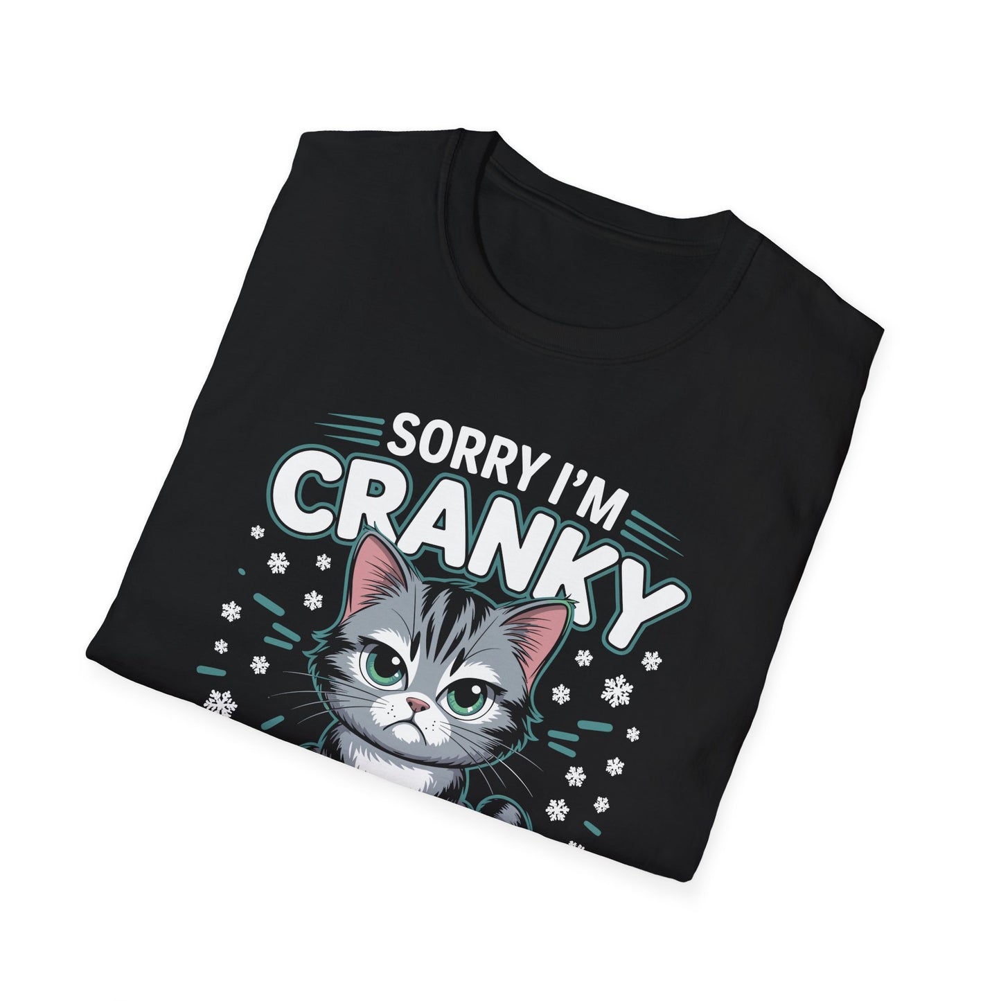 Funny Cat Sorry I'm Cranky I'm Going Through My Terrible 60's Unisex T-Shirt