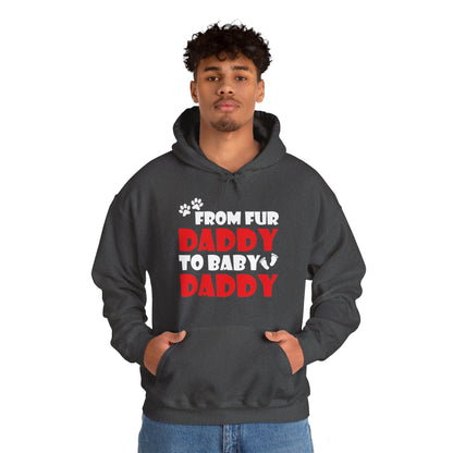 From Fur Daddy To Baby Daddy - Dog Dad Fathers Pregnancy Hoodie