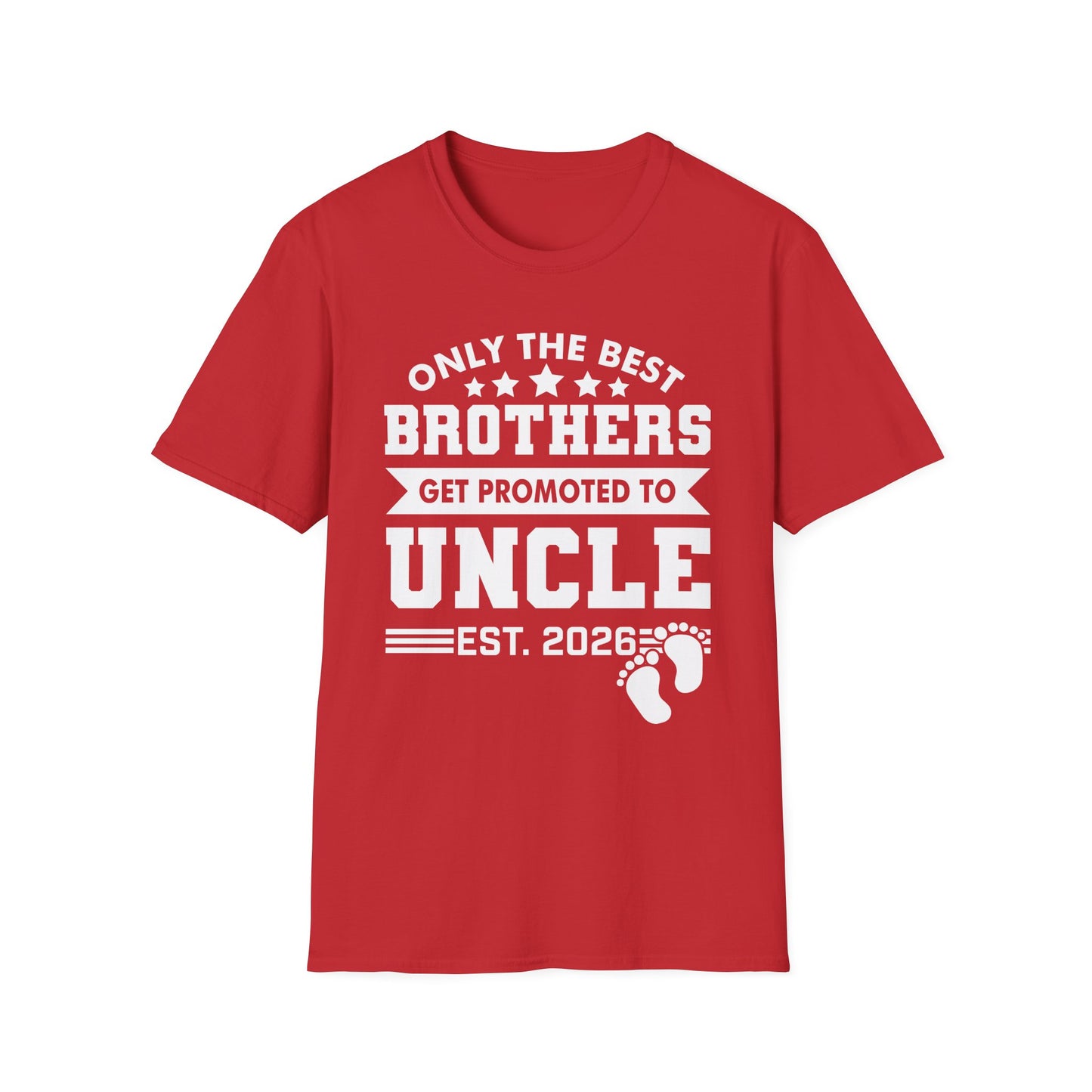 Funny Men Only The Best Brothers Get Promoted to Uncle New Uncle T-shirt