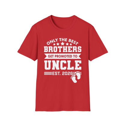 Funny Men Only The Best Brothers Get Promoted to Uncle New Uncle T-shirt