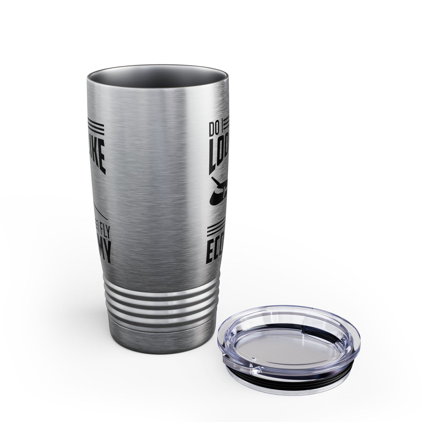 Do I Look Like I Fly Economy  Funny First Class Traveling Tumbler For Men Women