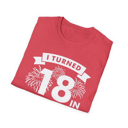 Funny I Turned 18 in Quarantine 18th Birthday 2021 Gift T-Shirt