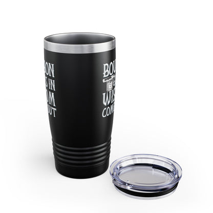 Funny Bourbon Goes In Wisdom Comes Out Drinking Lover Gift Tumbler