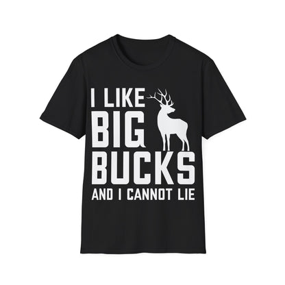 I Like Big Bucks and I Cannot Lie Deer Hunting Hunter T-Shirt Men Women