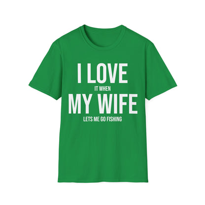 Funny I Love It When My Wife Lets Me Go Fishing Anniversary Novelty T-Shirt For